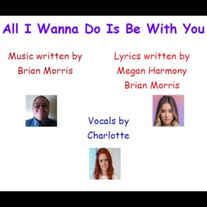 All I Wanna Do Is Be With You