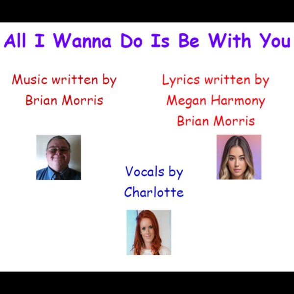 All I Wanna Do Is Be With You